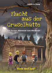 Cover: Flucht aus der Gruselhtte